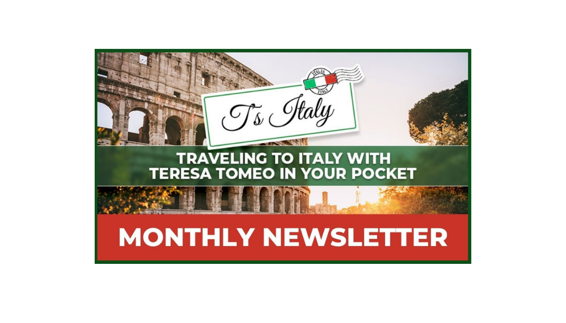 T's Italy Monthly Newsletter