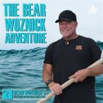 Bear Woznick Adventure podcast