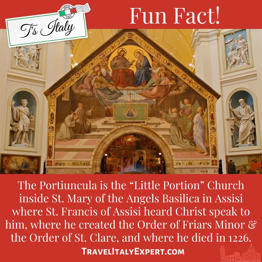 Fun Fact of the Portiuncula, where St. Francis heard the voice of Christ.